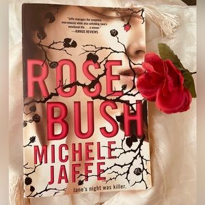 Rose Bush Book By Michele Jaffe (326 Pages)RAZORBILL By PenguinGroup